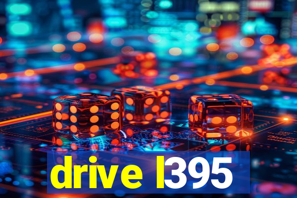 drive l395